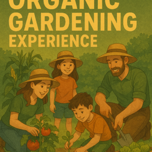 Kids Family Organic Gardening Experience.